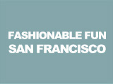 Fashionable Fun